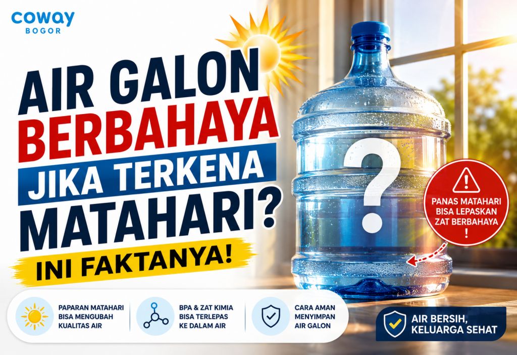 Air Galon Berbahaya Jika Terkena Matahari? Ini Faktanya!